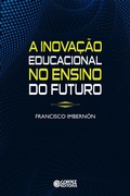 Cover: A inova&ccedil;&atilde;o educacional no ensino do futuro - Cortez Editora