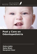 Cover: Post y Core en Odontopediatr&iacute;a - Ediciones Nuestro Conocimiento