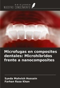 Cover: Microfugas en composites dentales: Microh&iacute;bridos frente a nanocomposites - Ediciones Nuestro Conocimiento