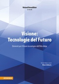 Cover: Visione: Tecnologie del Futuro 2030 - Athesia-Tappeiner Verlag
