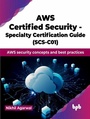 Cover: AWS Certified Security - Specialty Certification Guide (SCS-C01) - De Gruyter