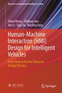 Enlarge image Cover: Human-Machine Interaction (HMI) Design for Intelligent Vehicles - Springer