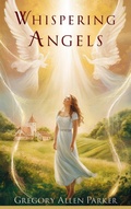 Cover: Whispering Angels (Christian fiction, #2) - Graywolf Press