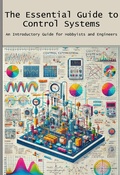 Cover: The Essential Guide to Control Systems - Engineer's Essentials