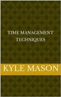 Cover: Time mangement techinques - Kyle Mason