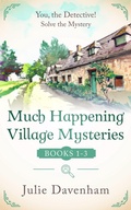 Cover: Much Happening Village Mysteries: Books 1-3 (You, the Detective! Collections, #1) - Mello Publishing