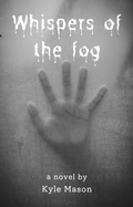 Cover: Whispers of the Fog - Kyle Mason