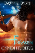 Cover: Forsaken (Battle Born, #2) - Cyndi Friberg