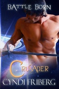 Cover: Crusader (Battle Born, #1) - Cyndi Friberg