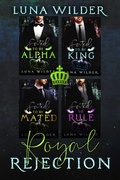 Cover: Royal Rejection: The Complete Series - Luna Wilder