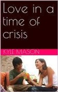 Cover: Love in a time of crisis - Kyle Mason