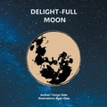 Cover: Delight-Full Moon - Xlibris AU