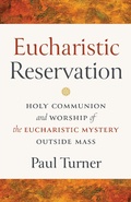 Cover: Eucharistic Reservation - LITURGICAL PRESS