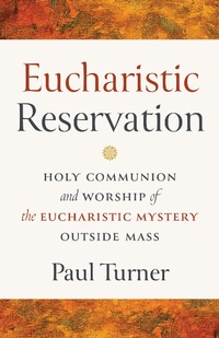 Abbildung von: Eucharistic Reservation - LITURGICAL PRESS