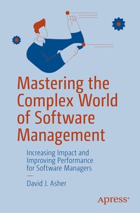 Abbildung von: Mastering the Complex World of Software Management - Apress