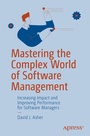 Cover: Mastering the Complex World of Software Management - APress