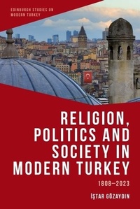Abbildung von: Religion, Politics and Society in Modern Turkey - Edinburgh University Press