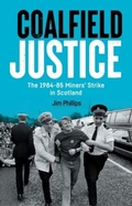 Cover: Coalfield Justice - Edinburgh University Press