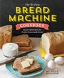 Cover: The No-Fuss Bread Machine Cookbook - Callisto