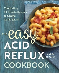 Enlarge image Cover: The Easy Acid Reflux Cookbook - Callisto