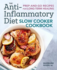 Abbildung von: The Anti-Inflammatory Diet Slow Cooker Cookbook - Callisto