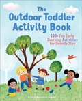Cover: The Outdoor Toddler Activity Book - Callisto Kids