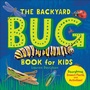 Cover: The Backyard Bug Book for Kids - Callisto Kids