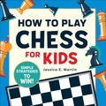 Cover: How to Play Chess for Kids - Callisto Kids
