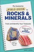 Cover: My Awesome Field Guide to Rocks & Minerals - Callisto Kids