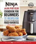 Cover: Ninja&reg; Air Fryer Cookbook for Beginners - Callisto