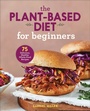 Cover: The Plant-Based Diet for Beginners - Callisto
