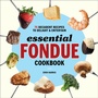 Cover: Essential Fondue Cookbook - Callisto