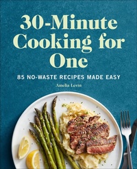 Abbildung von: 30-Minute Cooking for One - Sourcebooks