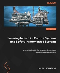 Abbildung von: Securing Industrial Control Systems and Safety Instrumented Systems - Packt Publishing