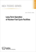 Cover: Long Term Operation of Nuclear Fuel Cycle Facilities - IAEA