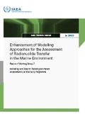 Cover: Enhancement of Modelling Approaches for the Assessment of Radionuclide Transfer in the Marine Environment - IAEA