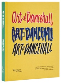 Abbildung von: The Art of Dancehall - Universe Publishing