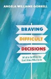 Enlarge image Cover: Braving Difficult Decisions - William B. Eerdmans Publishing Company