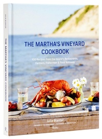 Abbildung von: The Martha's Vineyard Cookbook - Rizzoli International Publications