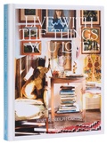 Cover: Live With The Things You Love - Rizzoli International Publications