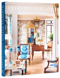 Abbildung von: Marshall Watson Defining Elegance - Rizzoli International Publications
