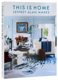 Abbildung von: This is Home Jeffrey Alan - Rizzoli International Publications