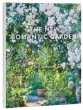 Cover: The New Romantic Garden - Rizzoli International Publications