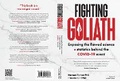 Cover: FIGHTING GOLIATH: Exposing the flawed science and statistics behind the COVID-19 event - sovereign rights publishing