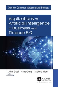 Abbildung von: Applications of Artificial Intelligence in Business and Finance 5.0 - Apple Academic Press Inc.