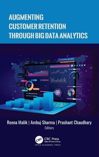 Enlarge image Cover: Augmenting Customer Retention Through Big Data Analytics - Apple Academic Press Inc.