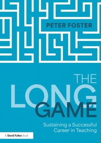 Abbildung von: The Long Game: Sustaining a Successful Career in Teaching - Routledge