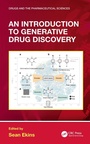 Cover: An Introduction to Generative Drug Discovery - CRC Press