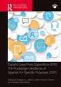 Cover: Espanol para Fines Especificos (EFE) / The Routledge Handbook of Spanish for Specific Purposes (SSP) - Routledge