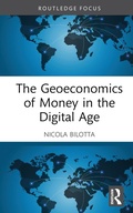 Cover: The Geoeconomics of Money in the Digital Age - Routledge